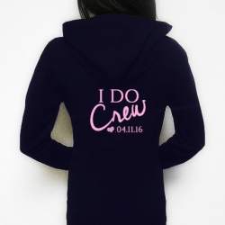 I Do Crew Personalsed Bridal Party Hoodie